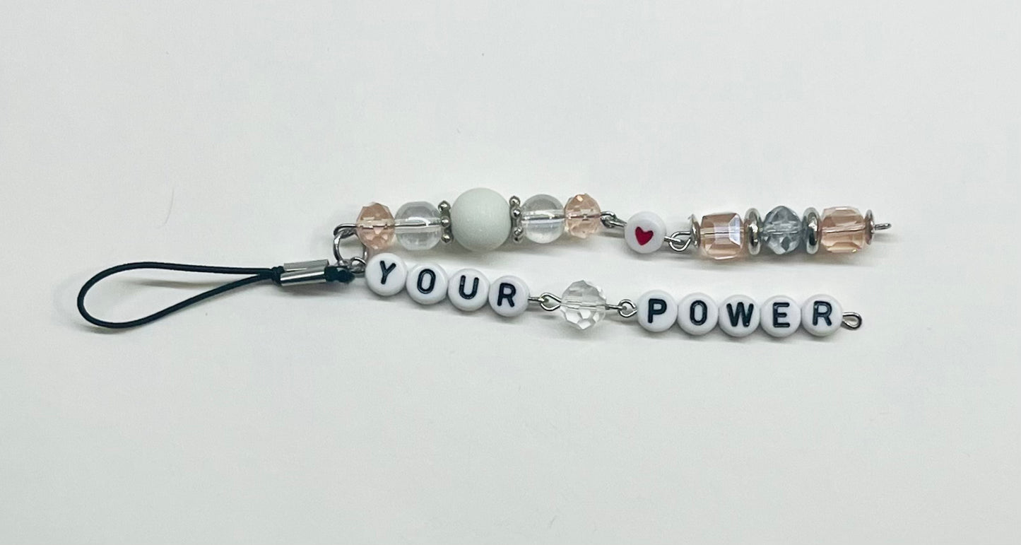“Your Power” Beaded Keychain/Phone Charm